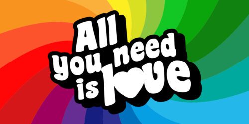 All You Need is Love…